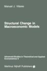 Structural Change in Macroeconomic Models : Theory and Estimation - Book