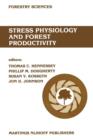Stress physiology and forest productivity : Proceedings of the Physiology Working Group Technical Session. Society of American Foresters National Convention, Fort Collins, Colorado, USA, July 28-31, 1 - Book