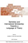 Semiotics and International Scholarship: Towards a Language of Theory - Book