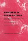 Progress in Solar Physics : Review Papers Invited to Celebrate the Centennial Volume of Solar Physics - Book