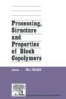 Processing, Structure and Properties of Block Copolymers - Book