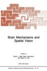 Brain Mechanisms and Spatial Vision - Book