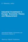 Industrial Investment in Europe: Economic Theory and Measurement - Book