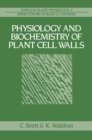 Physiology and Biochemistry of Plant Cell Walls - eBook