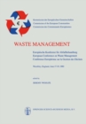 Waste Management : Europaische Konferenz fur Abfallbehandlung / European Conference on Waste Management / Conference Europeenne sur la Gestion des Dechets - eBook