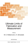 Ultimate Limits of Fabrication and Measurement - eBook