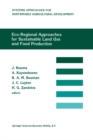 Eco-regional approaches for sustainable land use and food production : Proceedings of a symposium on eco-regional approaches in agricultural research, 12-16 December 1994, ISNAR, The Hague - eBook
