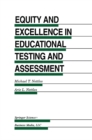 Equity and Excellence in Educational Testing and Assessment - eBook