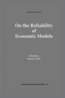 On the Reliability of Economic Models : Essays in the Philosophy of Economics - eBook