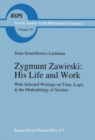 Zygmunt Zawirski: His Life and Work : with Selected Writings on Time, Logic and the Methodology of Science - eBook