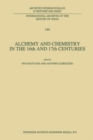 Alchemy and Chemistry in the 16th and 17th Centuries - eBook