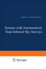 Science with Astronomical Near-Infrared Sky Surveys : Proceedings of the Les Houches School, Centre de Physique des Houches, Les Houches, France, 20-24 September, 1993 - eBook