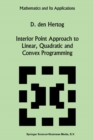 Interior Point Approach to Linear, Quadratic and Convex Programming : Algorithms and Complexity - eBook