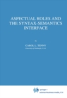 Aspectual Roles and the Syntax-Semantics Interface - eBook