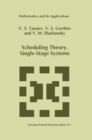 Scheduling Theory. Single-Stage Systems - eBook