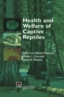 Health and Welfare of Captive Reptiles - eBook