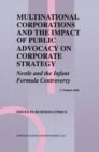 Multinational Corporations and the Impact of Public Advocacy on Corporate Strategy : Nestle and the Infant Formula Controversy - eBook