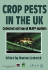 Crop Pests in the UK : Collected edition of MAFF leaflets - eBook