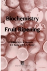 Biochemistry of Fruit Ripening - eBook