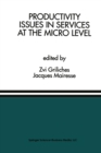 Productivity Issues in Services at the Micro Level : A Special Issue of the Journal of Productivity Analysis - eBook