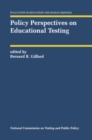 Policy Perspectives on Educational Testing - eBook