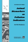 Animal Biomarkers as Pollution Indicators - eBook