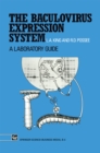 The Baculovirus Expression System : A laboratory guide - eBook