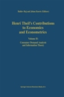 Henri Theil's Contributions to Economics and Econometrics : Volume II: Consumer Demand Analysis and Information Theory - eBook