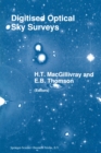 Digitised Optical Sky Surveys : Proceedings of the Conference on 'Digitised Optical Sky Surveys', Held in Edinburgh, Scotland, 18-21 June 1991 - eBook