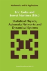 Statistical Physics, Automata Networks and Dynamical Systems - eBook