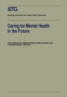 Caring for Mental Health in the Future : Future Scenarios on Mental Health and Mental Health Care in the Netherlands 1990-2010 - eBook