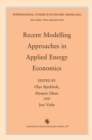 Recent Modelling Approaches in Applied Energy Economics - eBook