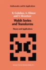 Walsh Series and Transforms : Theory and Applications - eBook