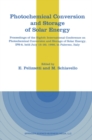 Photochemical Conversion and Storage of Solar Energy : Proceedings of the Eighth International Conference on Photochemical Conversion and Storage of Solar Energy, IPS-8, held July 15-20, 1990, in Pale - eBook