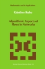 Algorithmic Aspects of Flows in Networks - eBook