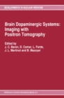 Brain Dopaminergic Systems: Imaging with Positron Tomography - eBook