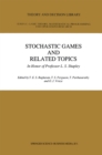 Stochastic Games And Related Topics : In Honor of Professor L. S. Shapley - eBook