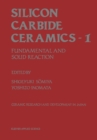 Silicon Carbide Ceramics-1 : Fundamental and Solid Reaction - eBook