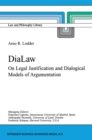 DiaLaw : On Legal Justification and Dialogical Models of Argumentation - eBook