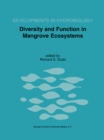 Diversity and Function in Mangrove Ecosystems : Proceedings of Mangrove Symposia held in Toulouse, France, 9-10 July 1997 and 8-10 July 1998 - eBook