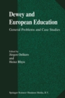 Dewey and European Education : General Problems and Case Studies - eBook