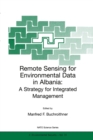 Remote Sensing for Environmental Data in Albania : A Strategy for Integrated Management - eBook