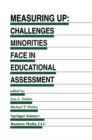 Measuring Up : Challenges Minorities Face in Educational Assessment - eBook