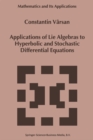 Applications of Lie Algebras to Hyperbolic and Stochastic Differential Equations - eBook