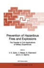 Prevention of Hazardous Fires and Explosions : The Transfer to Civil Applications of Military Experiences - eBook