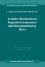 Transfer Phenomena in Magnetohydrodynamic and Electroconducting Flows : Selected papers of the PAMIR Conference held in Aussois, France 22-26 September 1997 - eBook