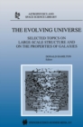 The Evolving Universe : Selected Topics on Large-Scale Structure and on the Properties of Galaxies - eBook