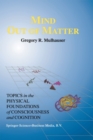 Mind Out of Matter : Topics in the Physical Foundations of Consciousness and Cognition - eBook