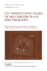 CO: Twenty-Five Years of Millimeter-Wave Spectroscopy : Proceedings of the 170th Symposium of the International Astronomical Union, Held in Tucson, Arizona, May 29-June 5, 1995 - eBook