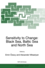 Sensitivity to Change : Black Sea, Baltic Sea and North Sea - eBook